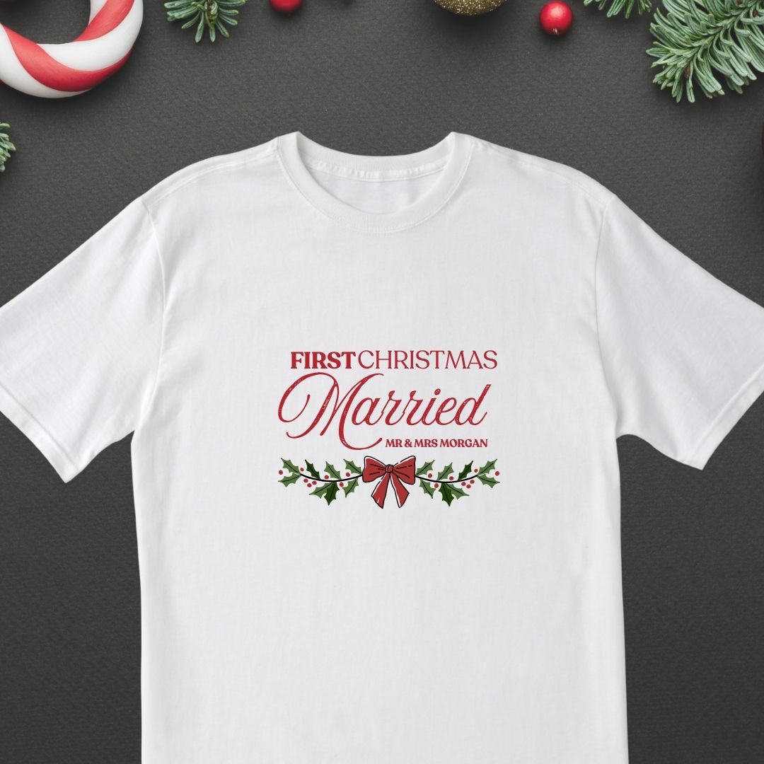 Personalised Christmas T-Shirt – First Christmas Married